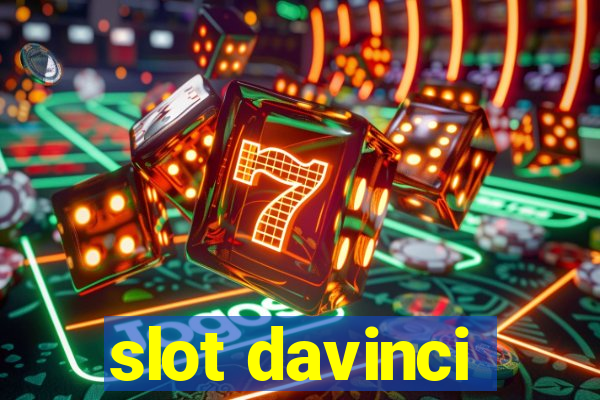 slot davinci