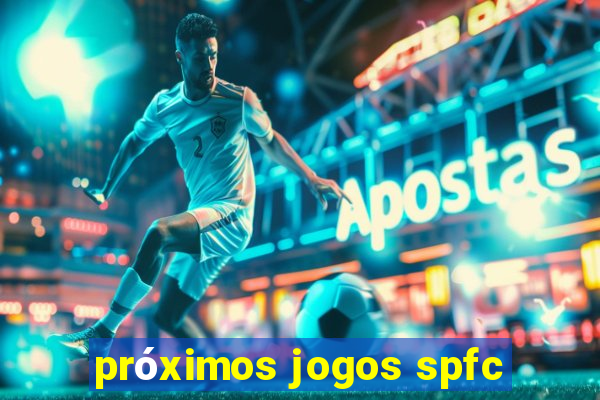 próximos jogos spfc