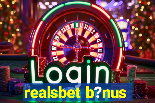 realsbet b?nus