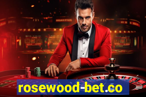 rosewood-bet.com