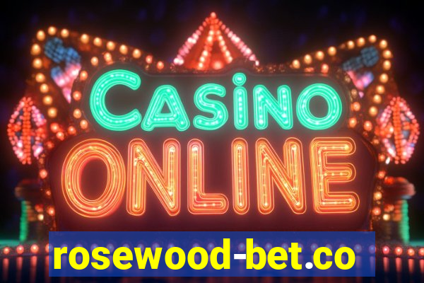 rosewood-bet.com