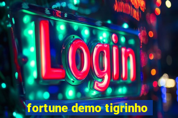 fortune demo tigrinho