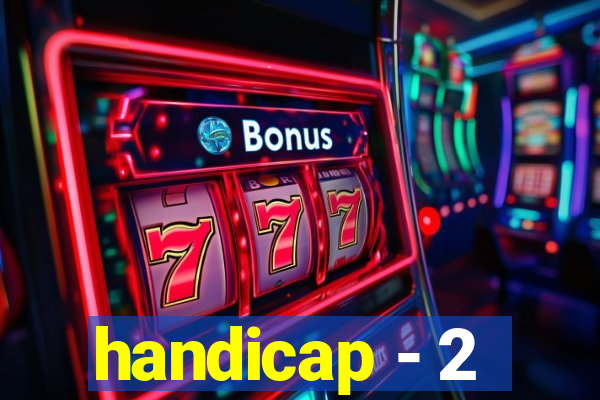 handicap - 2