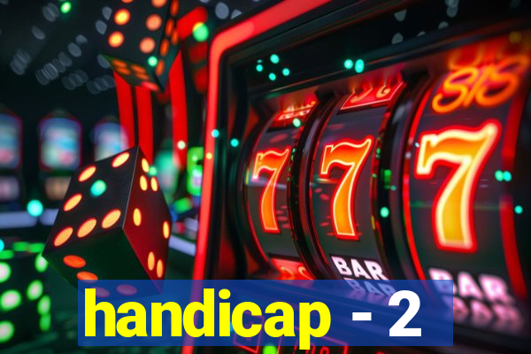 handicap - 2