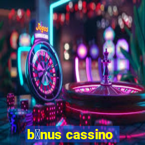 b么nus cassino