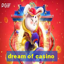 dream of casino