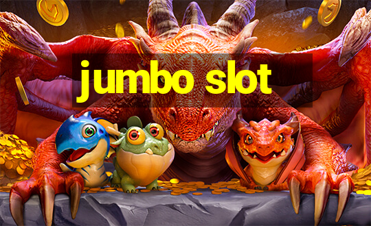 jumbo slot