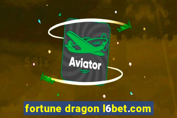 fortune dragon l6bet.com