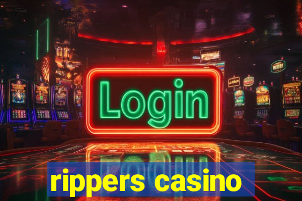 rippers casino