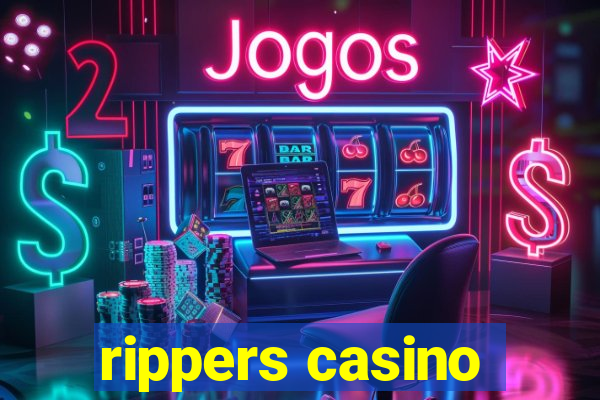 rippers casino