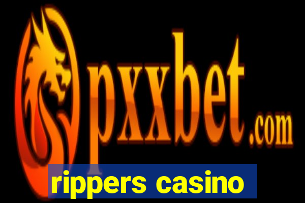 rippers casino