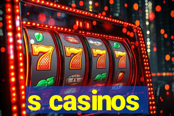 s casinos