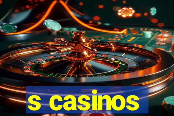 s casinos