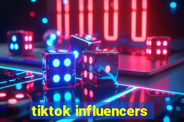 tiktok influencers