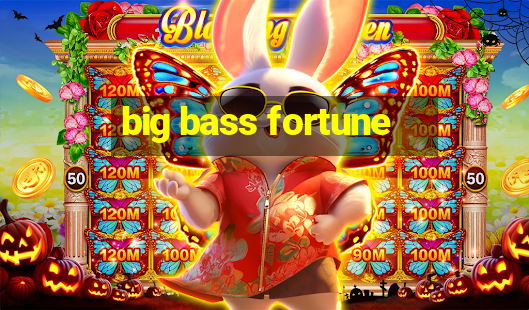 big bass fortune