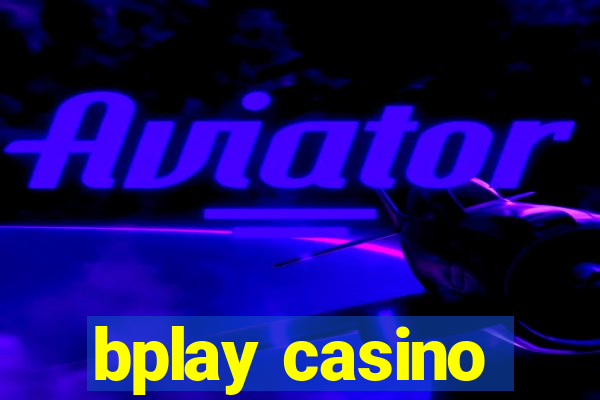 bplay casino