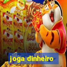 joga dinheiro