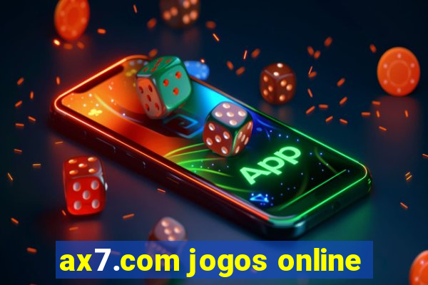 ax7.com jogos online