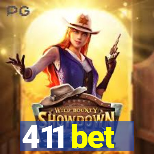 411 bet