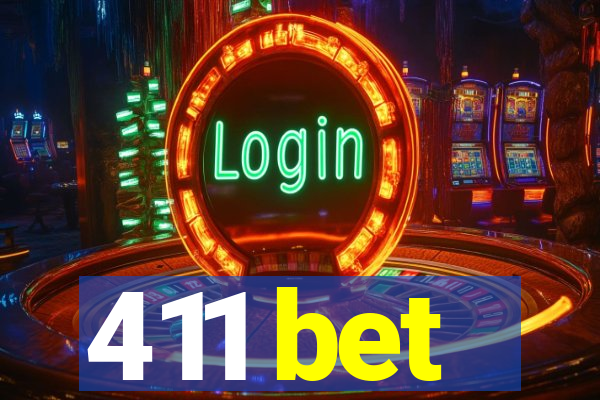 411 bet