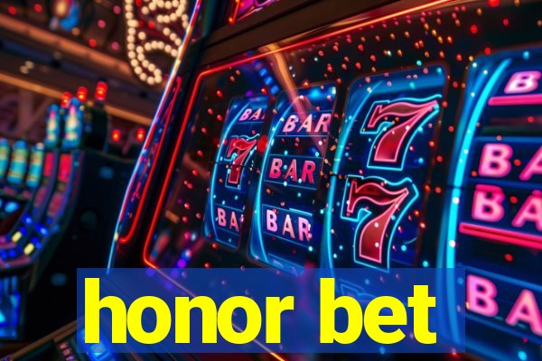 honor bet