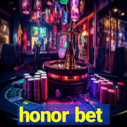 honor bet