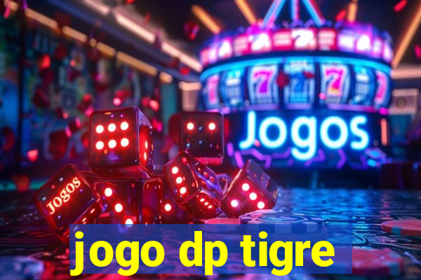 jogo dp tigre