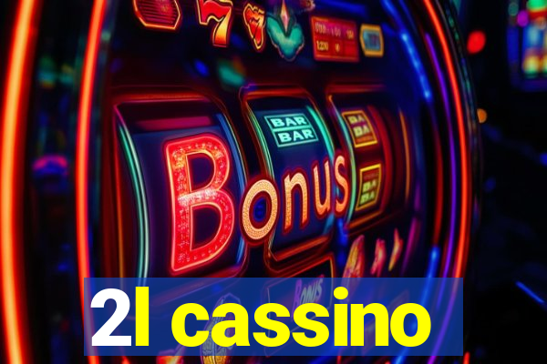 2l cassino