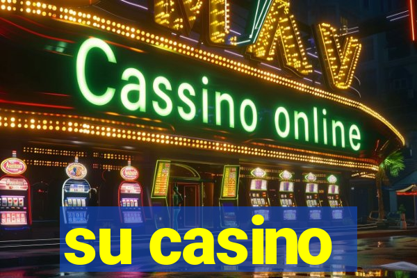 su casino