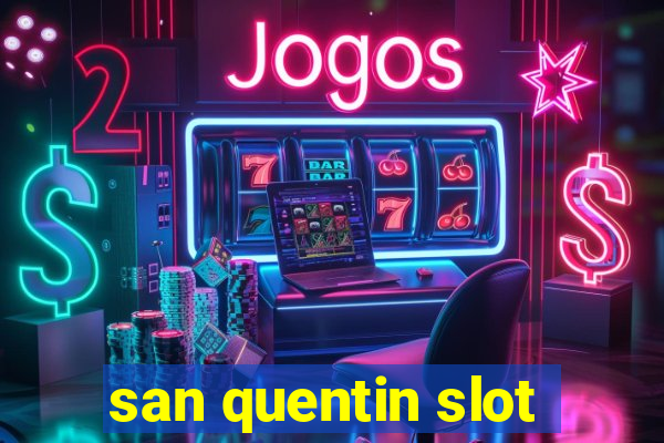 san quentin slot