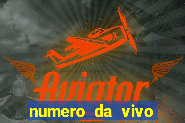 numero da vivo para antecipar promo莽茫o