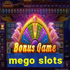 mego slots