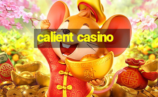 calient casino