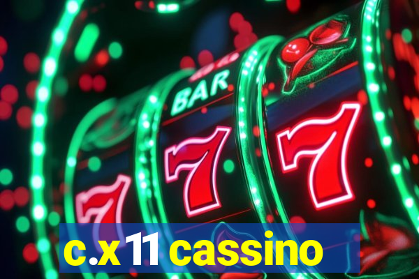 c.x11 cassino