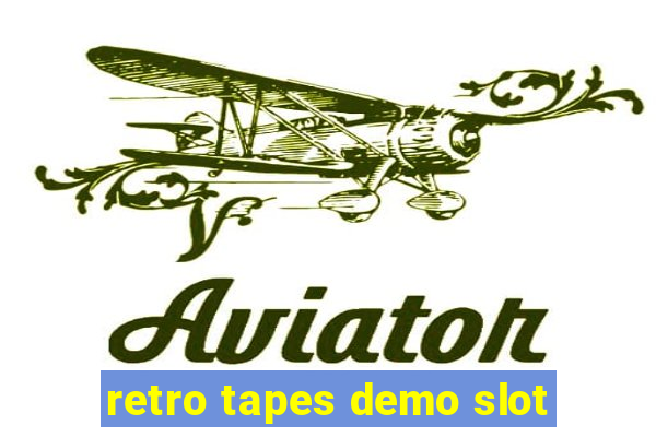 retro tapes demo slot