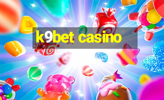 k9bet casino