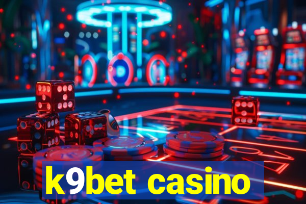 k9bet casino