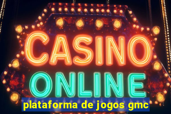 plataforma de jogos gmc