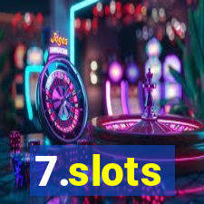 7.slots