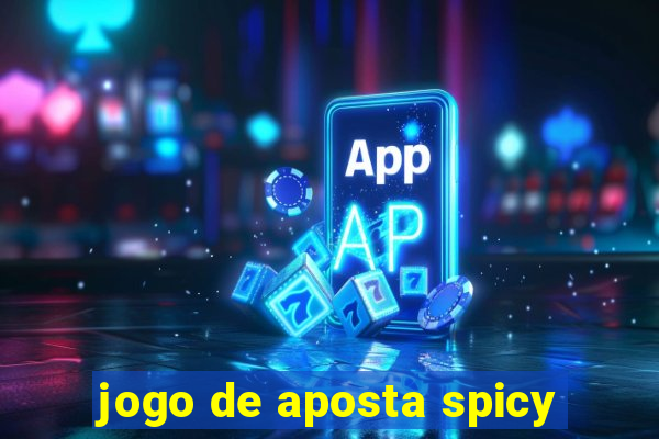 jogo de aposta spicy