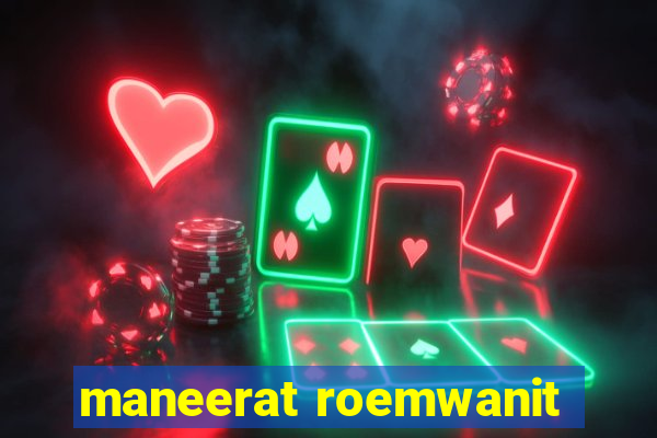 maneerat roemwanit