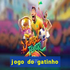 jogo do gatinho que dá dinheiro