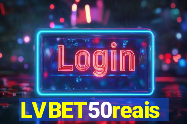 LVBET50reais