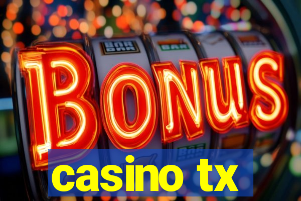 casino tx