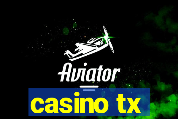 casino tx