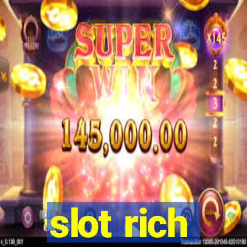 slot rich