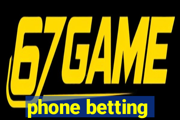 phone betting