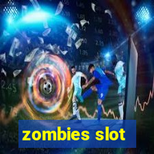 zombies slot