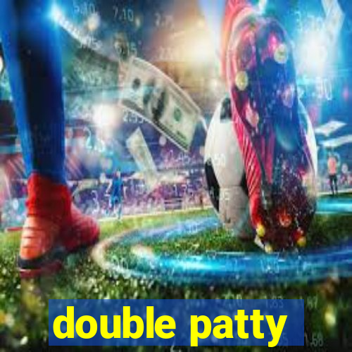 double patty