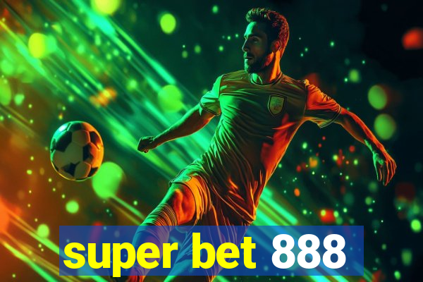 super bet 888